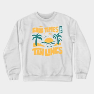 Good Times & Tan Lines // Fun and Colorful Summer Beach Graphic Crewneck Sweatshirt